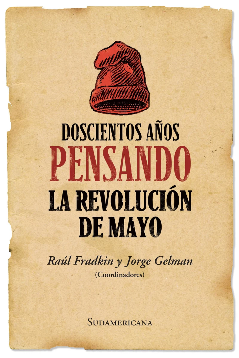 Portada: Doscientos años pensando la revolución de mayo