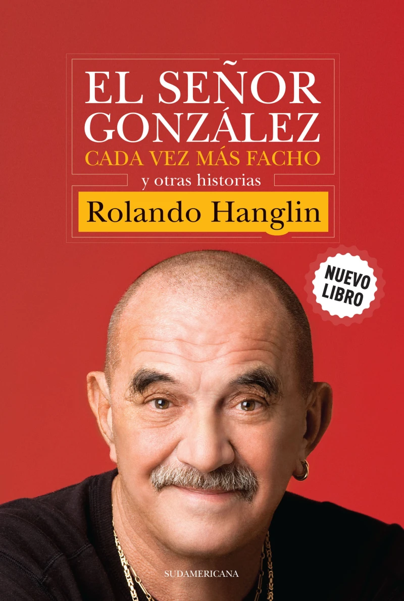 Portada: El señor González cada vez más facho y otras historias