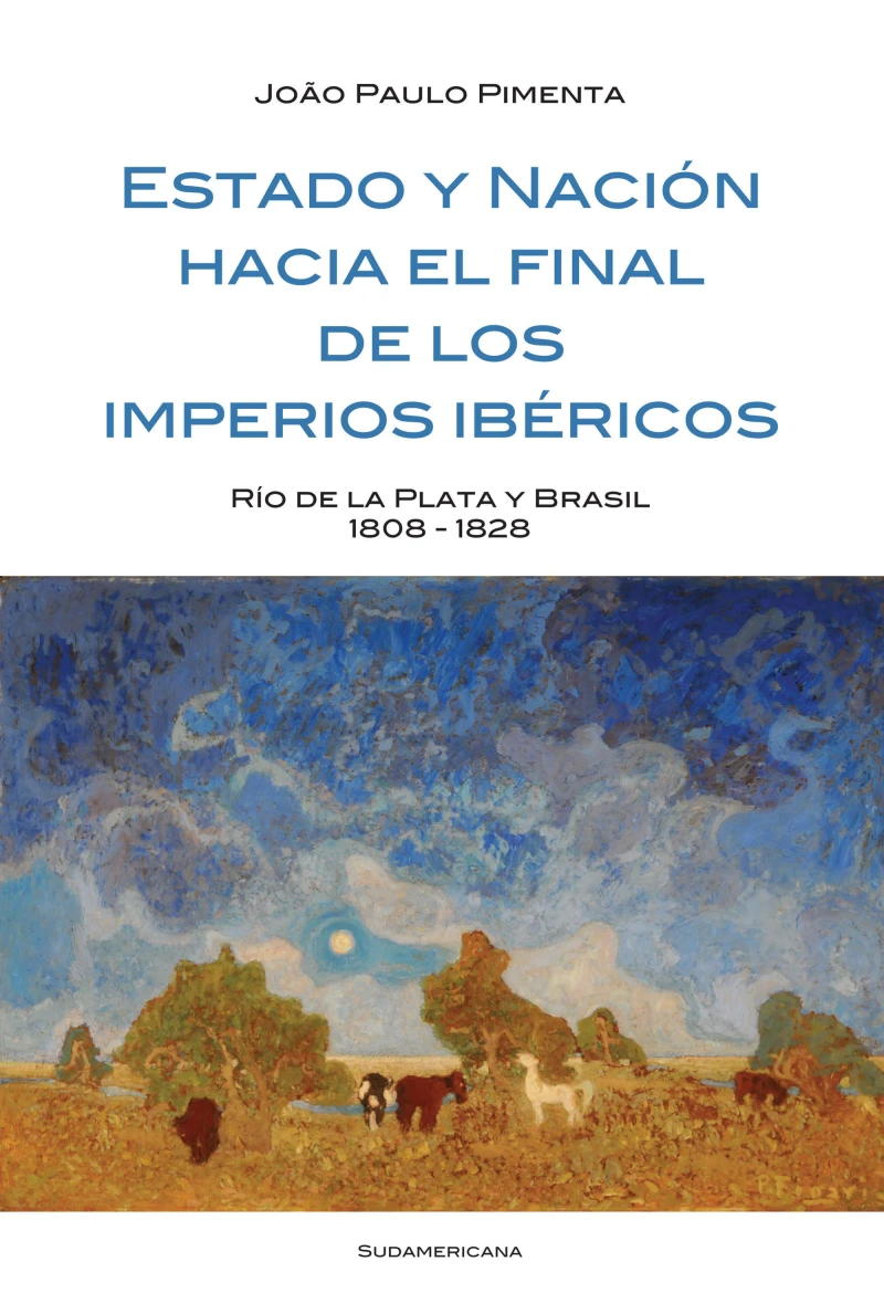 Portada: Estado y Nación al final de los imperios ibéricos