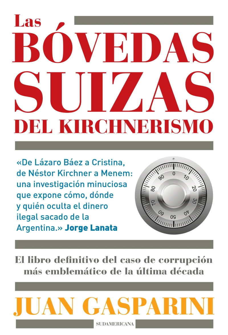 Portada: Las bóvedas suizas del kirchnerismo
