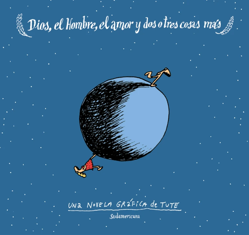Portada: Dios, el Hombre, el amor y dos o tres cosas más