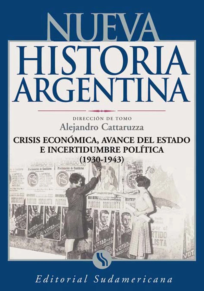 Portada: Crisis económica, avance del Estado e incertidumbre política 1930-1943