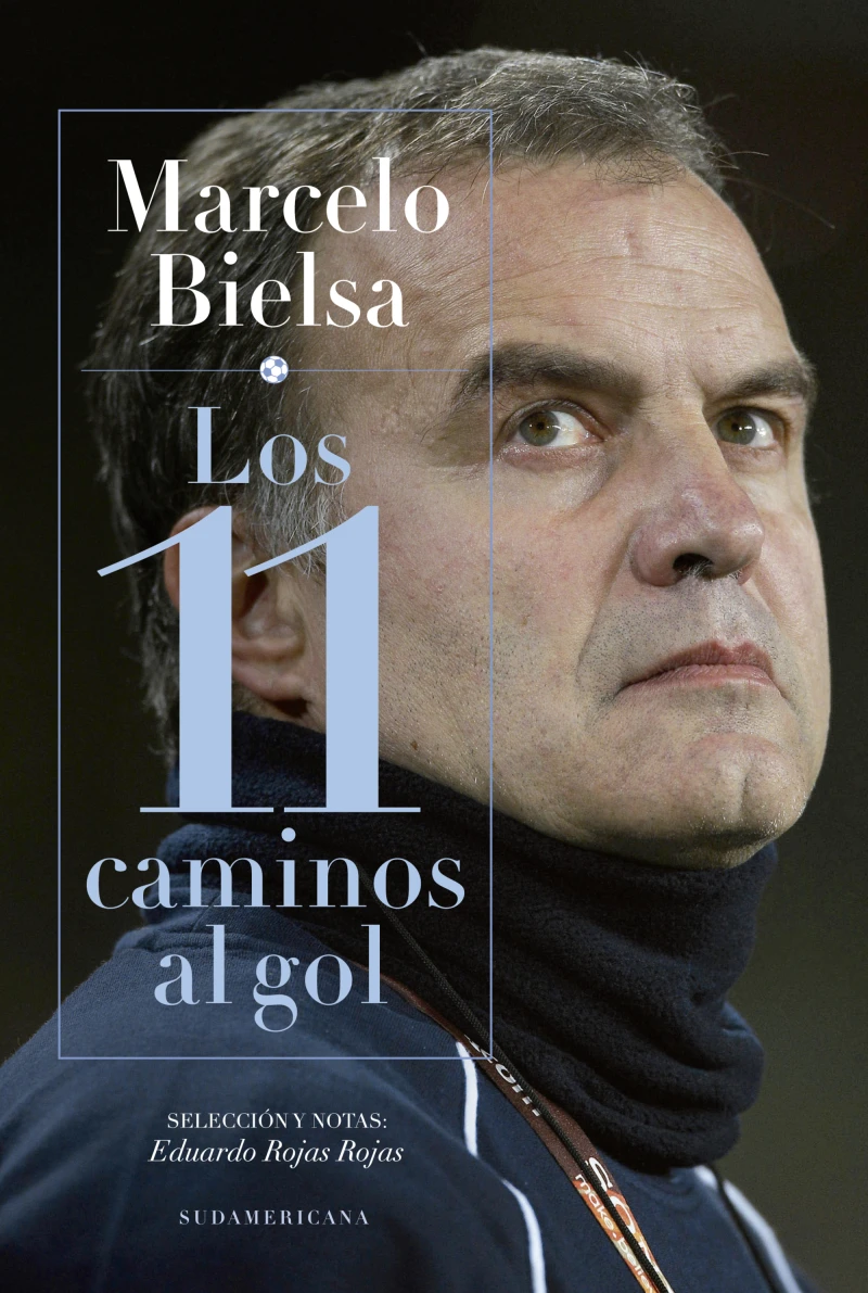 Portada: Marcelo Bielsa. Los 11 caminos al gol