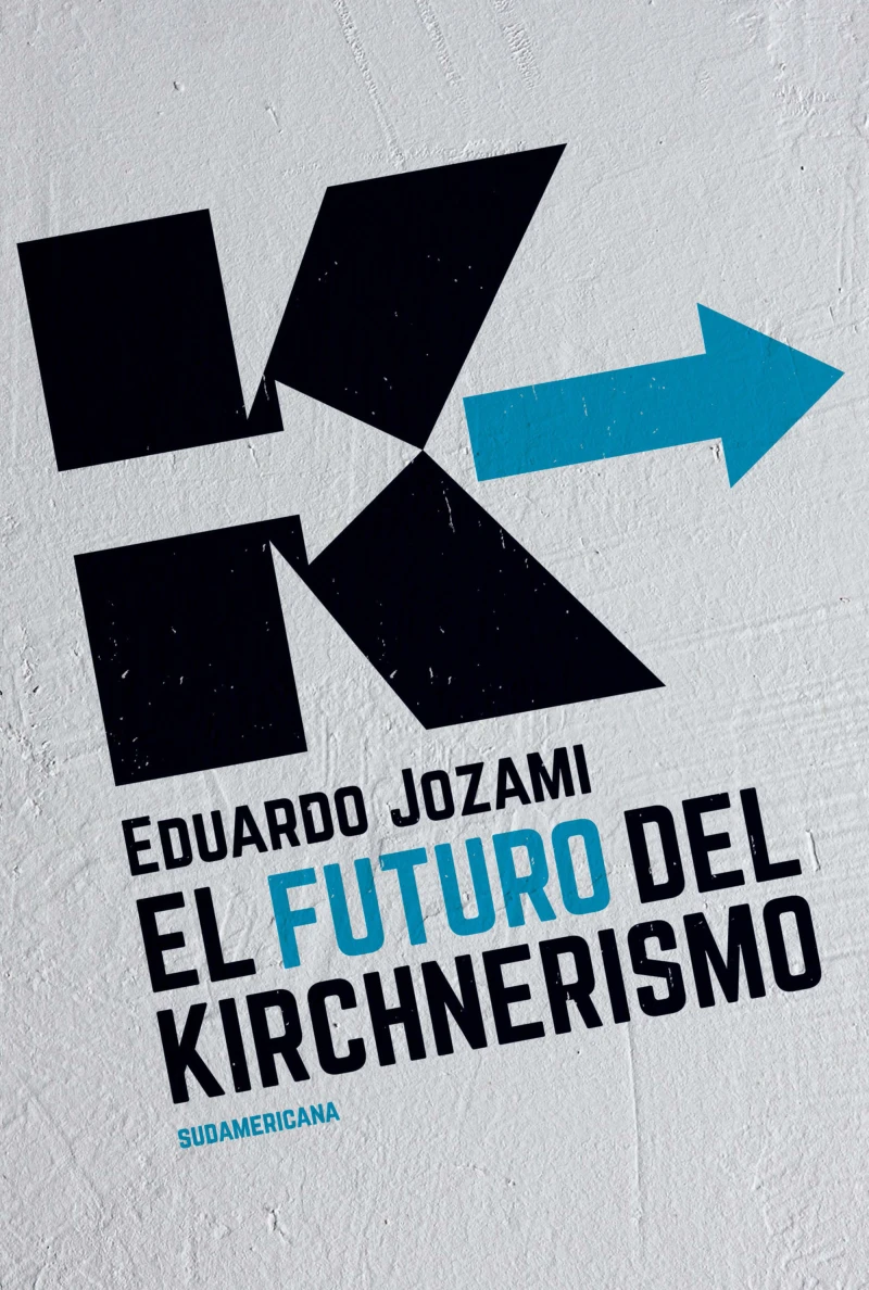 Portada: El futuro del kirchnerismo