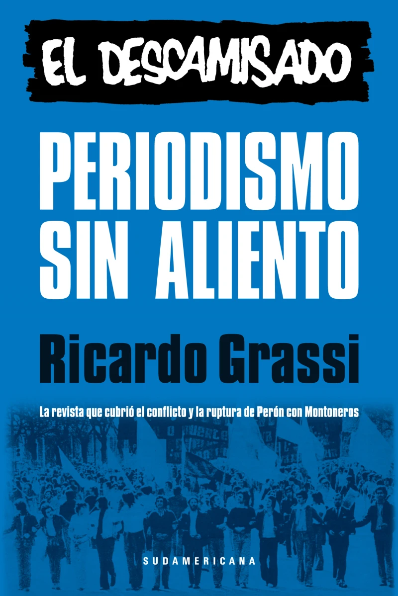 Portada: Periodismo sin aliento. El descamisado