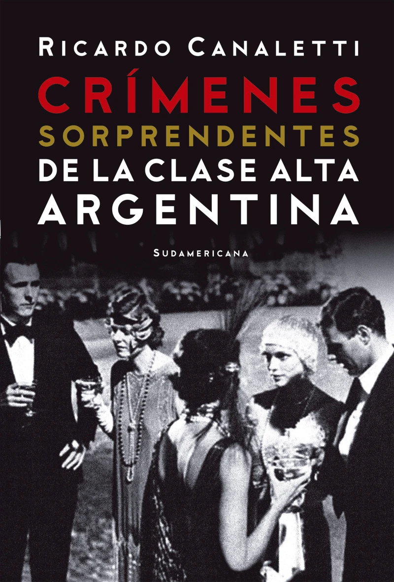 Portada: Crímenes sorprendentes de la clase alta argentina