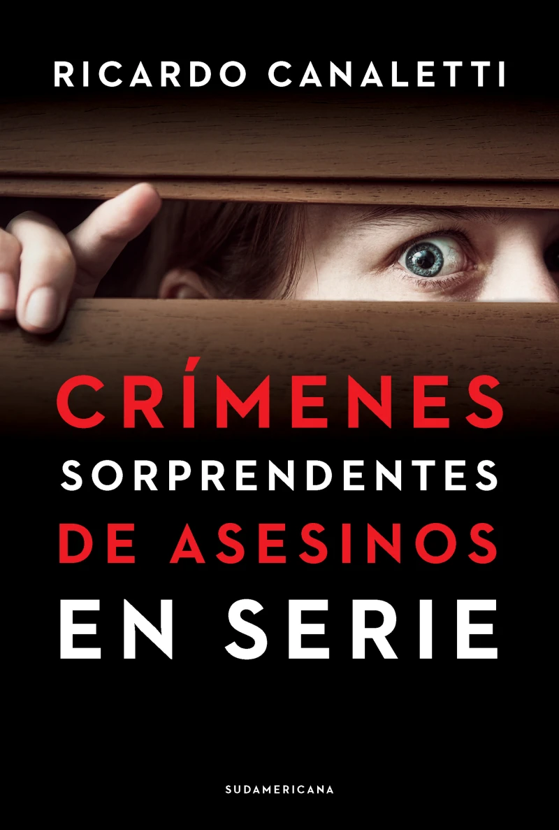 Portada: Crímenes sorprendentes de asesinos en serie