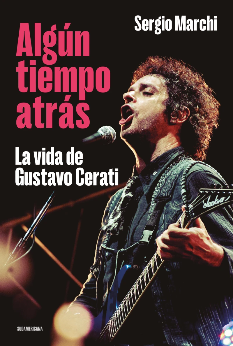 Portada: Algún tiempo atrás. La vida de Gustavo Cerati