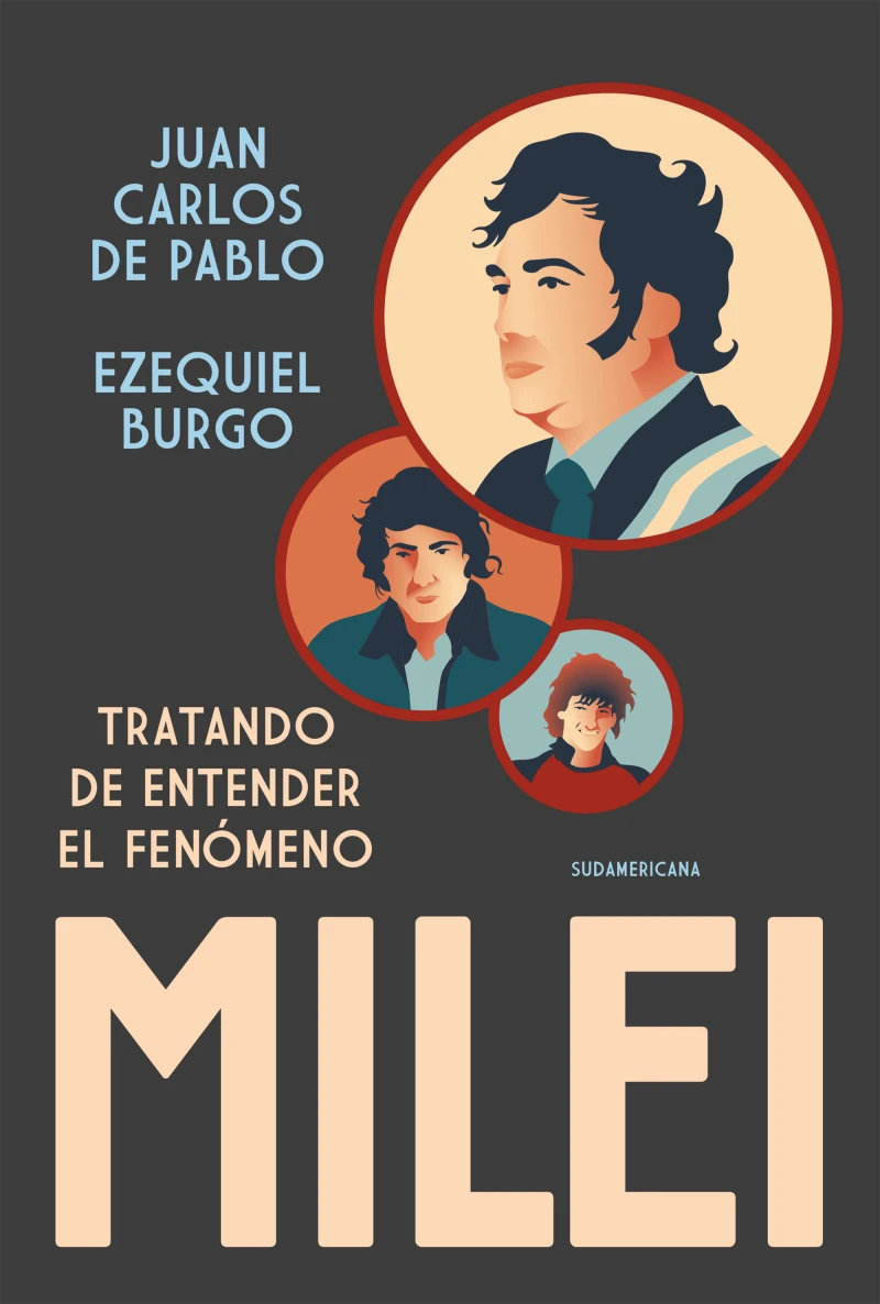 Portada: Tratando de entender el fenómeno Milei