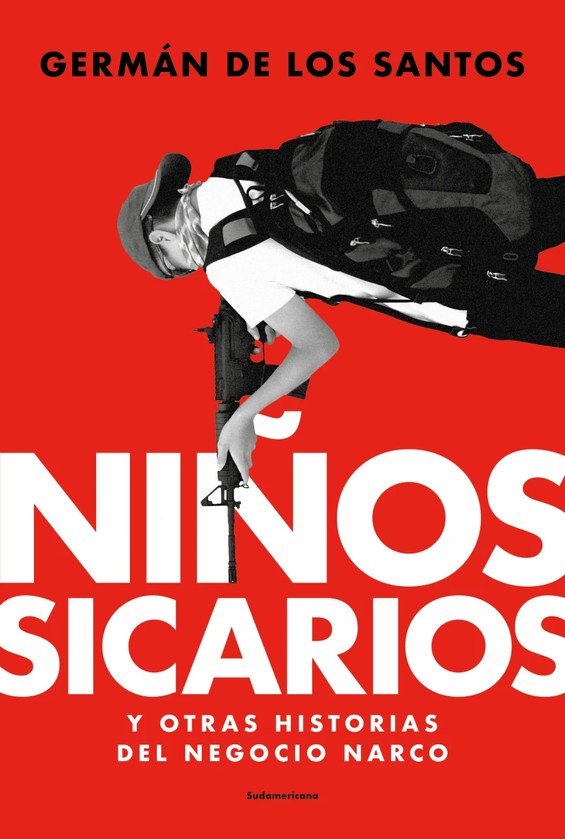 Portada: Niños sicarios y otras historias del negocio narco
