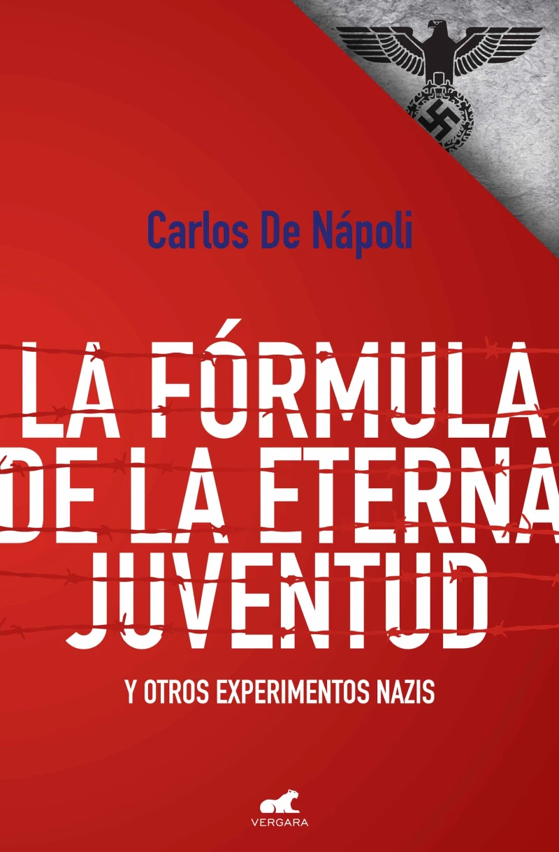 Portada: La fórmula de la eterna juventud y otros experimentos nazis
