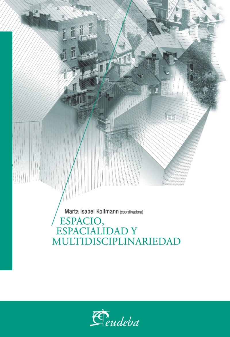 Portada: Espacio, espacialidad y multidisciplinariedad