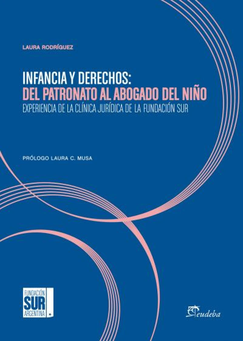 Portada: Infancia y derechos: del patronato al abogado del niño