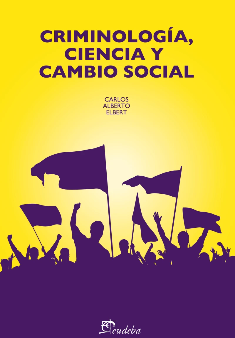 Portada: Criminología, ciencia y cambio social
