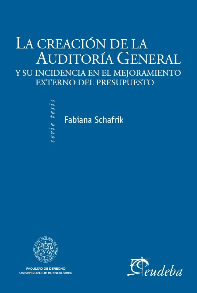 Portada: La creación de la Auditoría General de la Nación y su incidencia en el mejoramiento del control externo del presupuesto