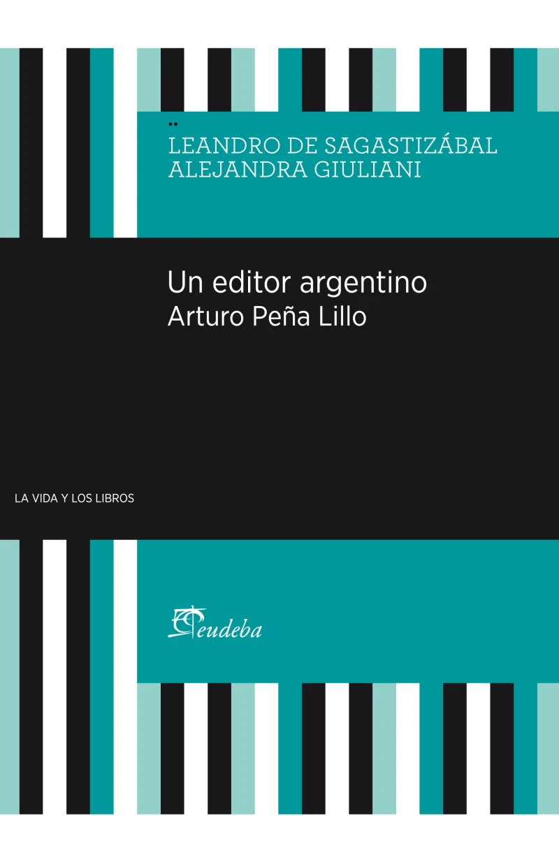 Portada: Un editor argentino. Arturo Peña Lillo