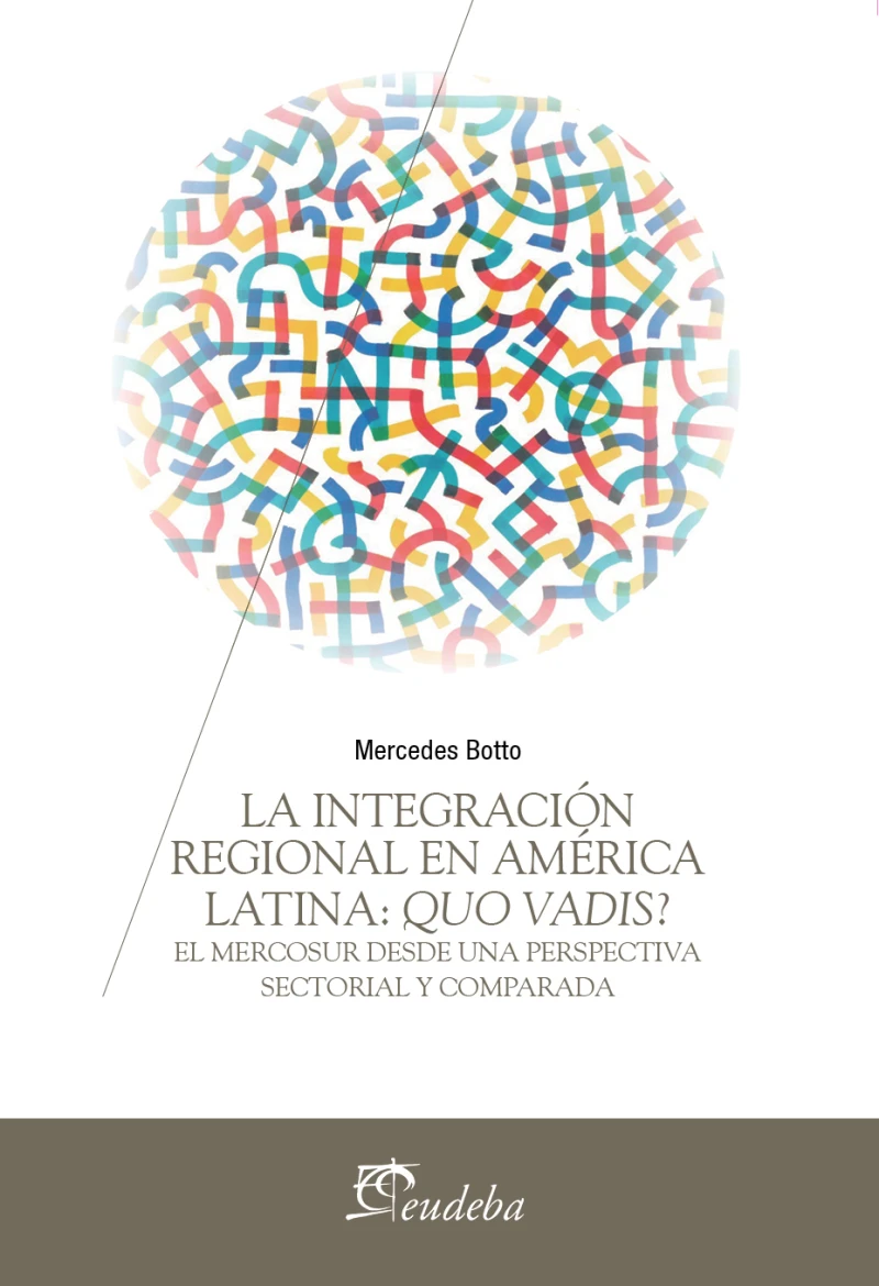 Portada: La integración regional en América Latina: Quo Vadis?