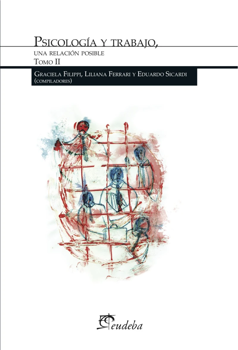 Portada: Psicología y trabajo, una relación posible. Tomo II