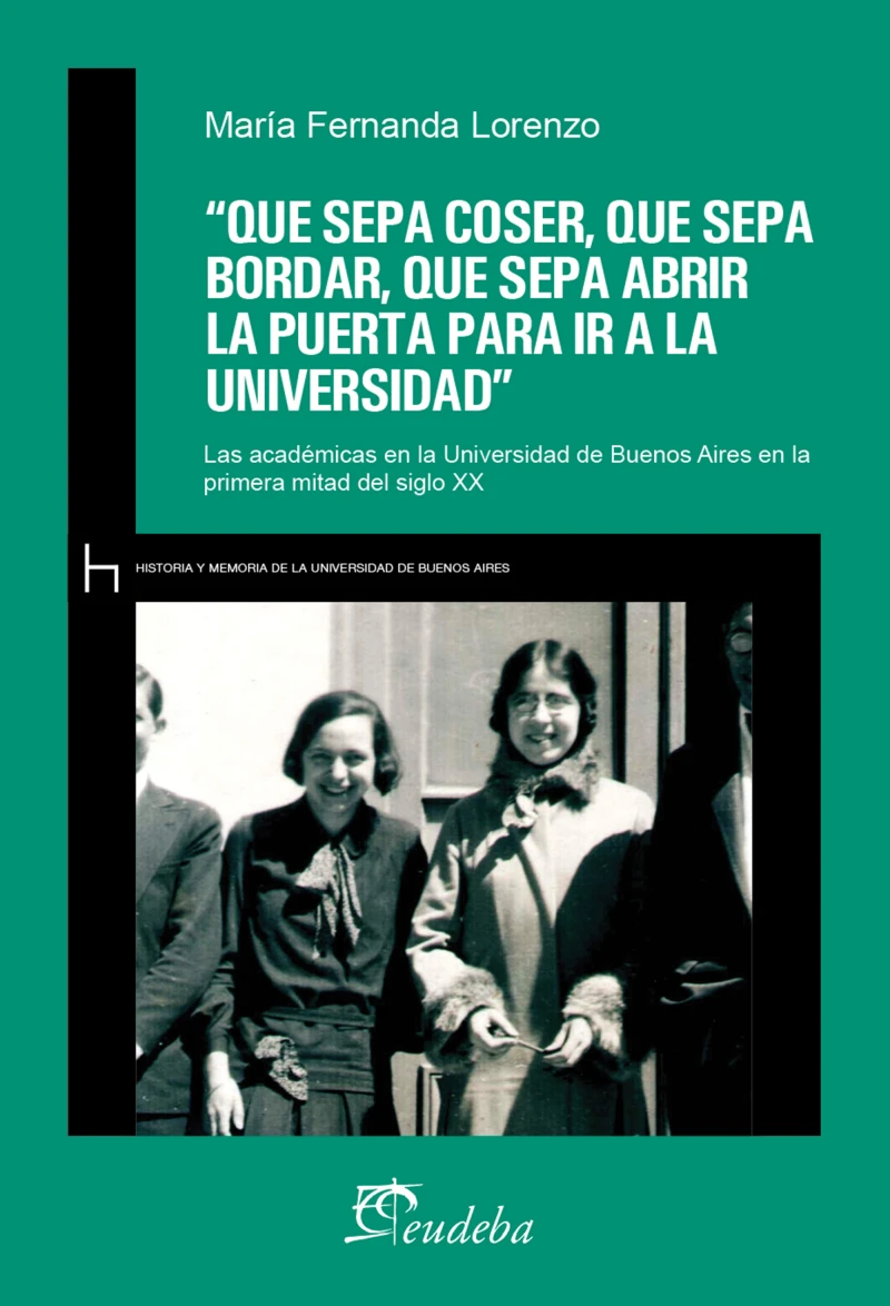 Portada: “Que sepa coser, que sepa bordar, que sepa abrir la puerta para ir a la universidad”