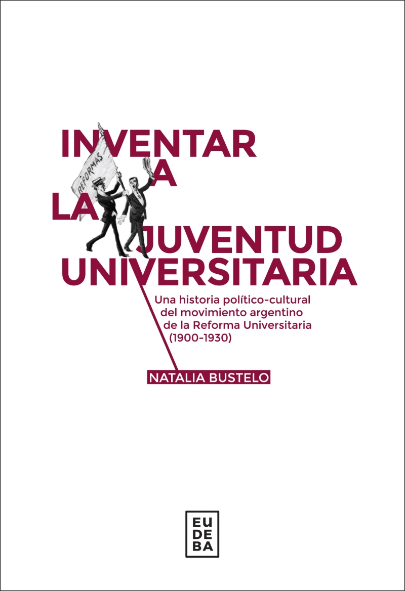 Portada: Inventar a la juventud universitaria
