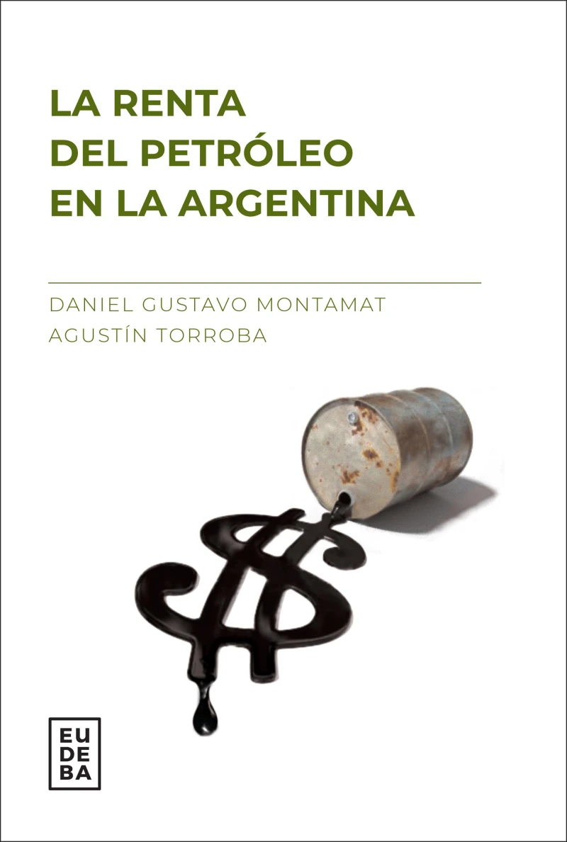 Portada: La renta del petróleo en la Argentina
