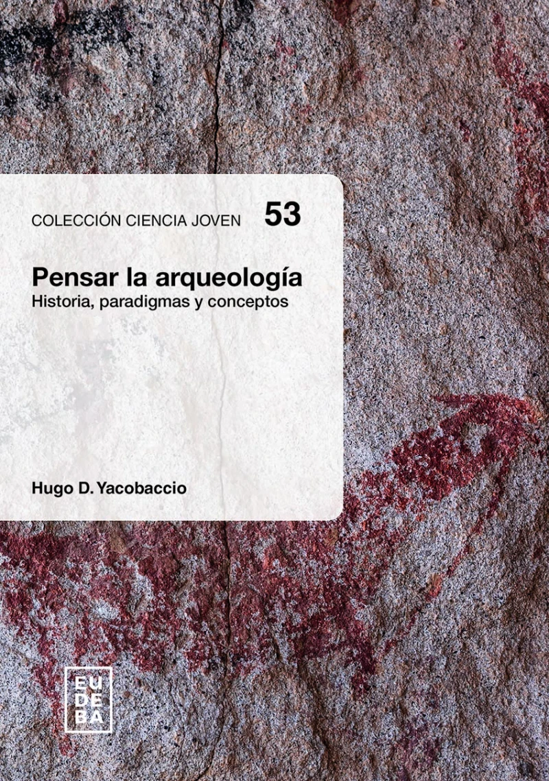 Portada: Pensar la arqueología