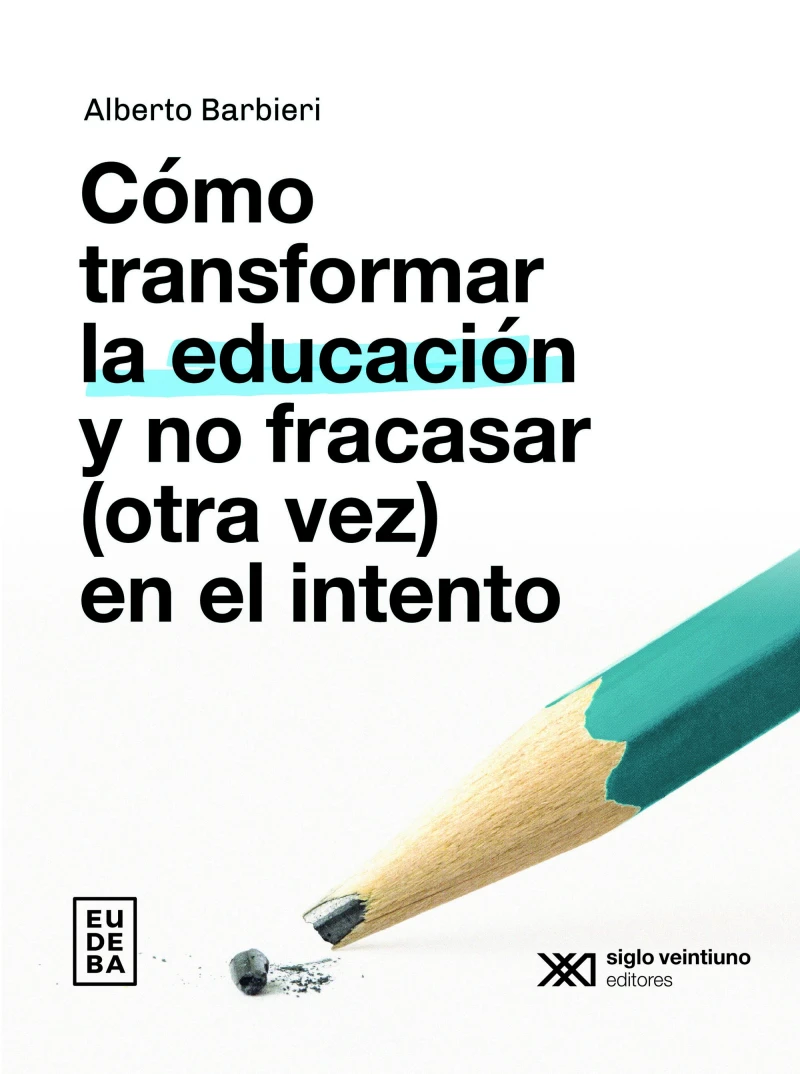 Portada: Cómo transformar la educación y no fracasar (otra vez) en el intento