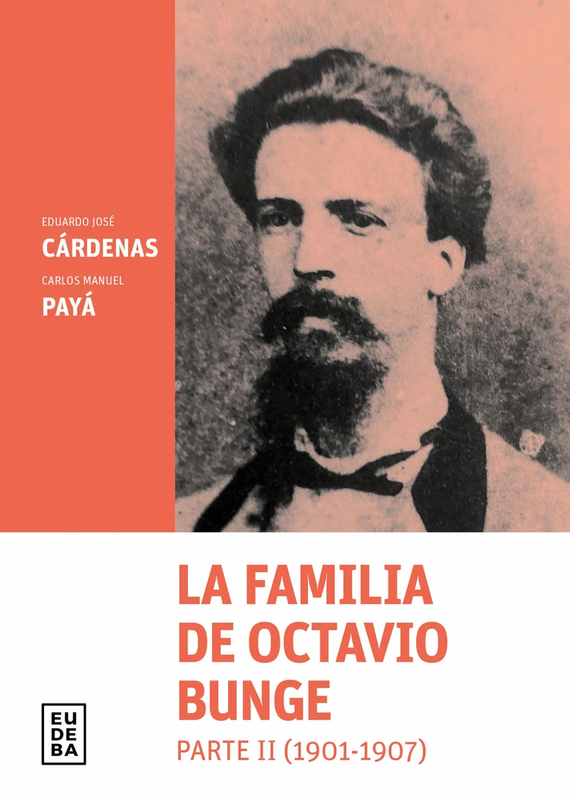 Portada: La familia de Octavio Bunge. Parte II : 1901-1907