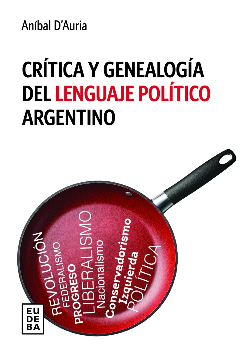 Portada: Crítica y genealogía del lenguaje político argentino