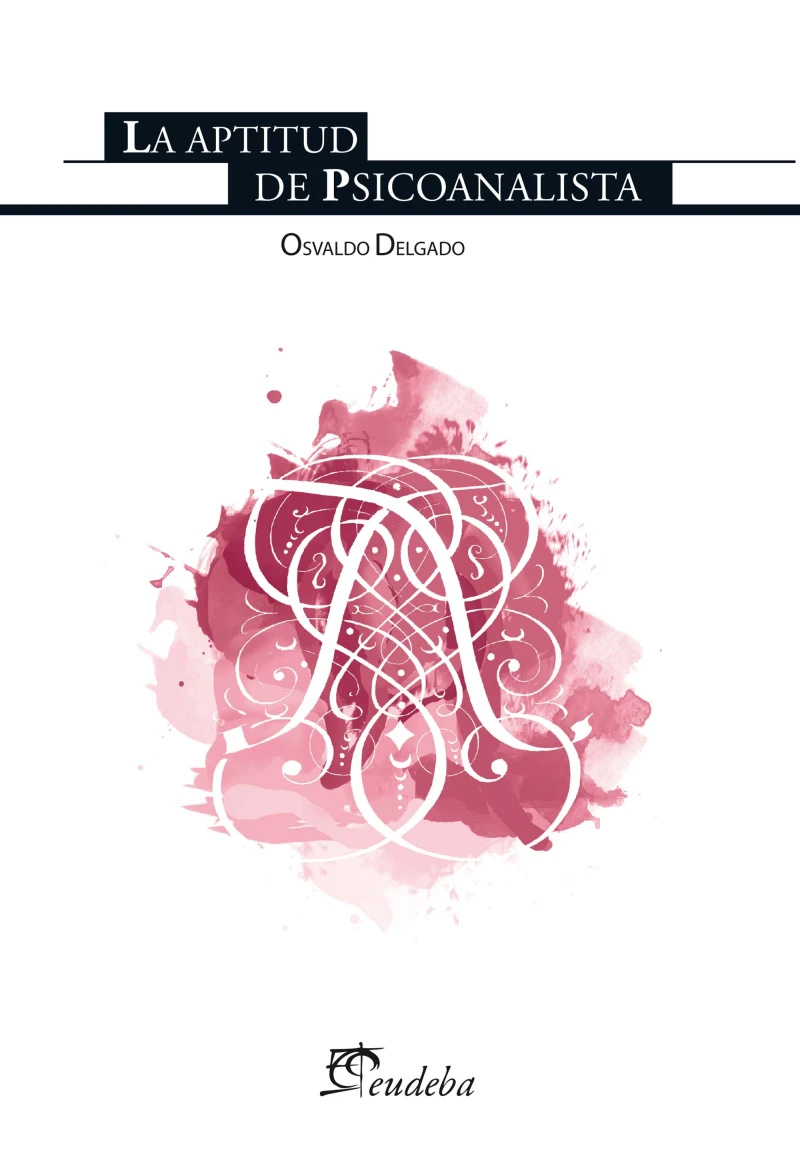 Portada: La aptitud de psicoanalista