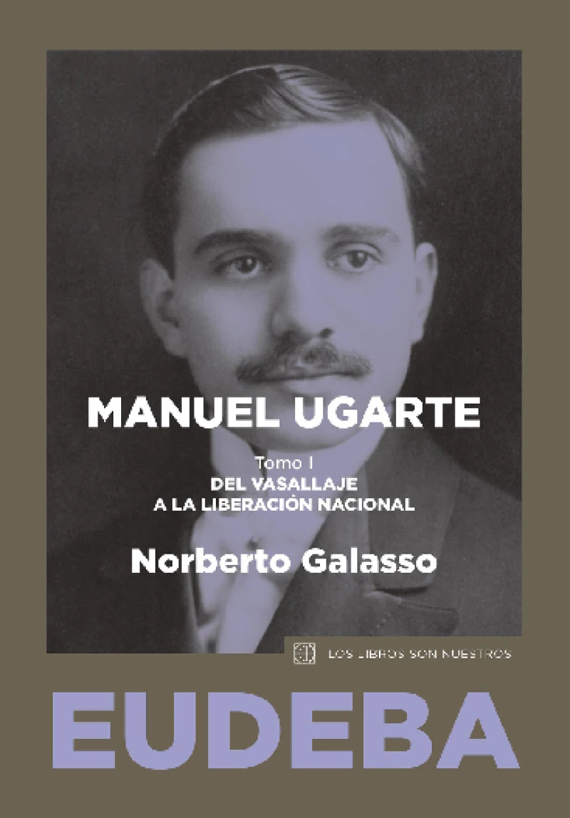 Portada: Manuel Ugarte. Tomo I