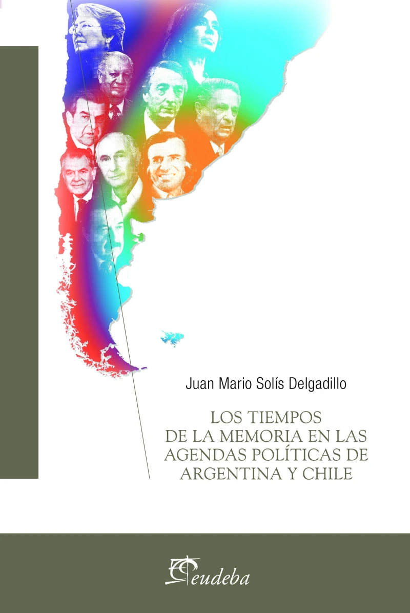 Portada: Los tiempos de la memoria en las agendas políticas de Argentina y Chile