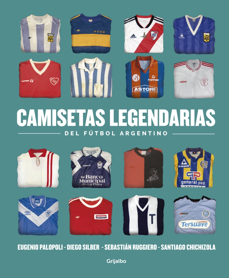 Portada: Camisetas legendarias del fútbol argentino