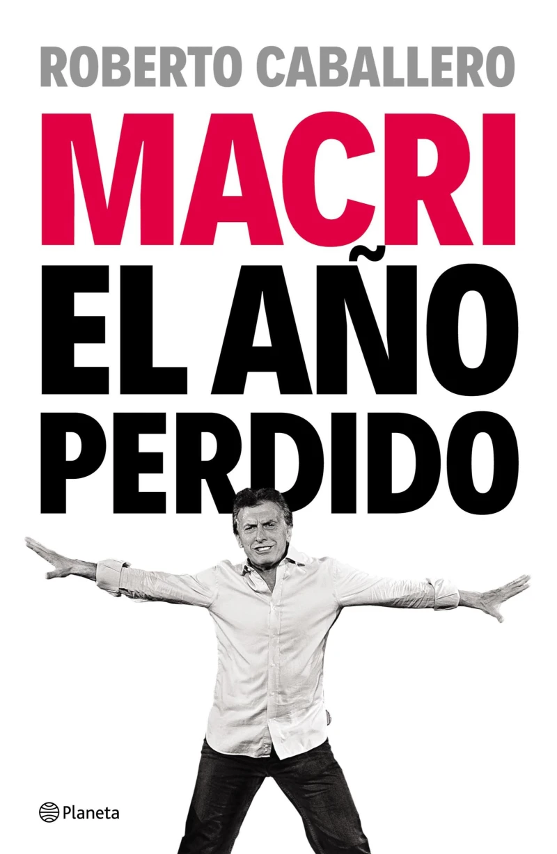 Portada: Macri, el año perdido
