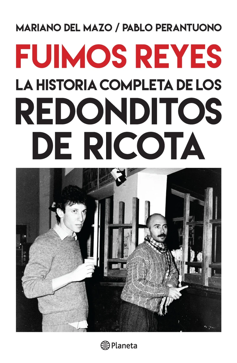 Portada: Fuimos Reyes. La historia completa de Los redonditos de ricota