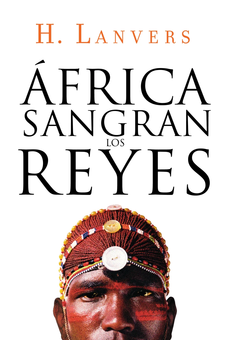 Portada: África. Sangran los reyes (Serie África)