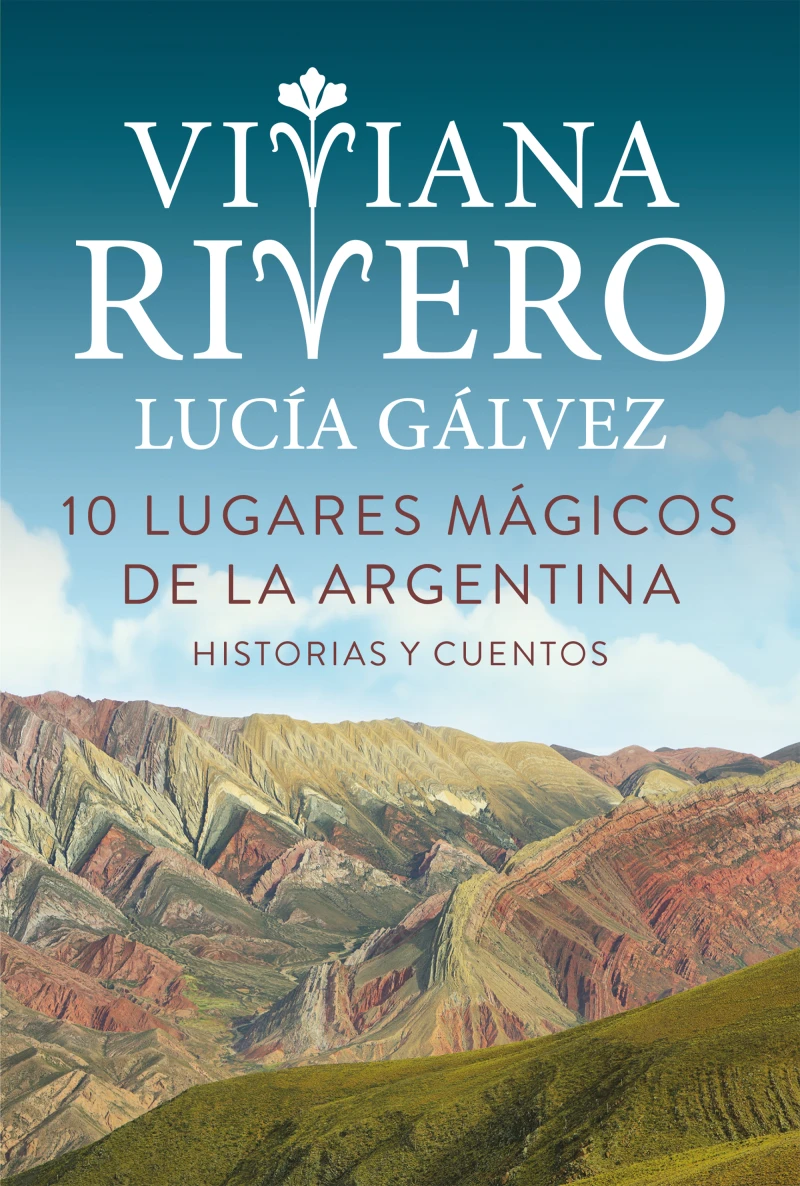 Portada: 10 lugares mágicos de la Argentina