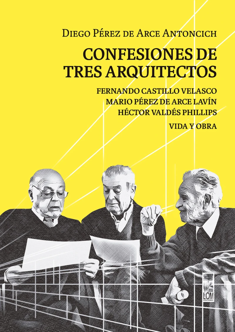 Portada: Confesiones de tres arquitectos
