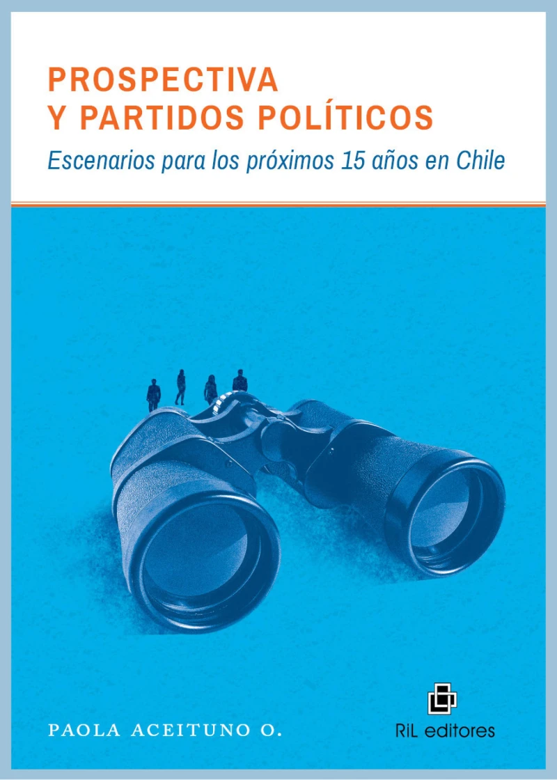 Portada: Prospectiva y partidos políticos: escenarios para los próximos 15 años en Chile