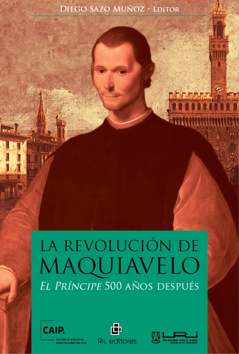 Portada: La revolución de Maquiavelo: El Príncipe 500 años después