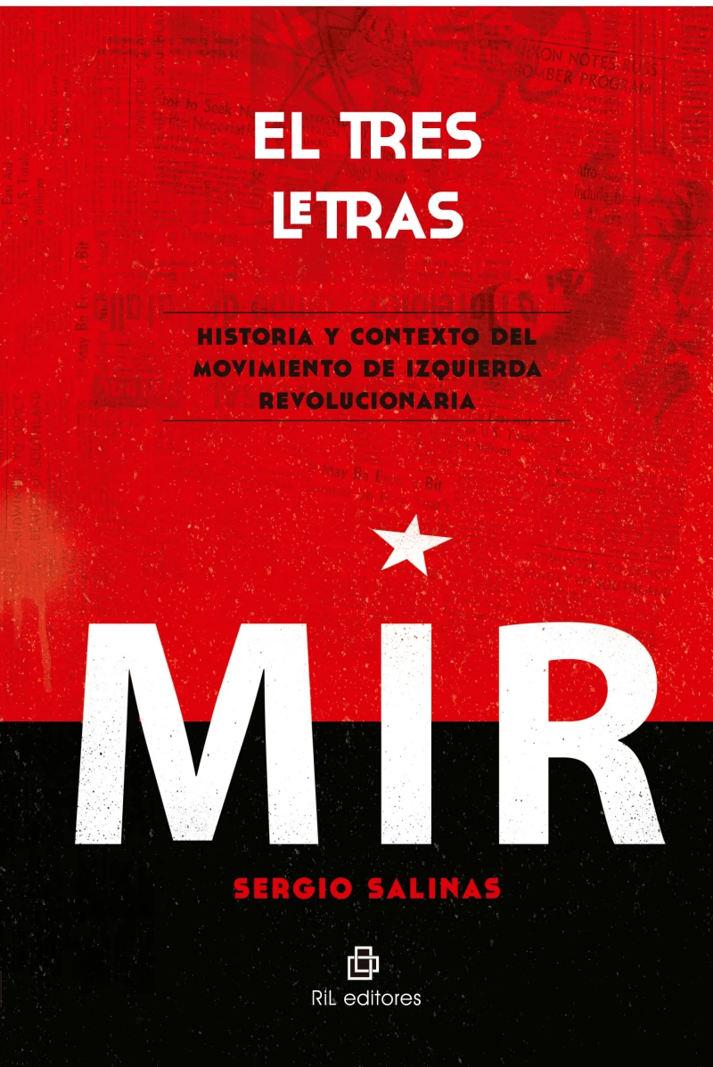 Portada: El tres letras: historia y contexto del Movimiento de Izquierda Revolucionaria (MIR)