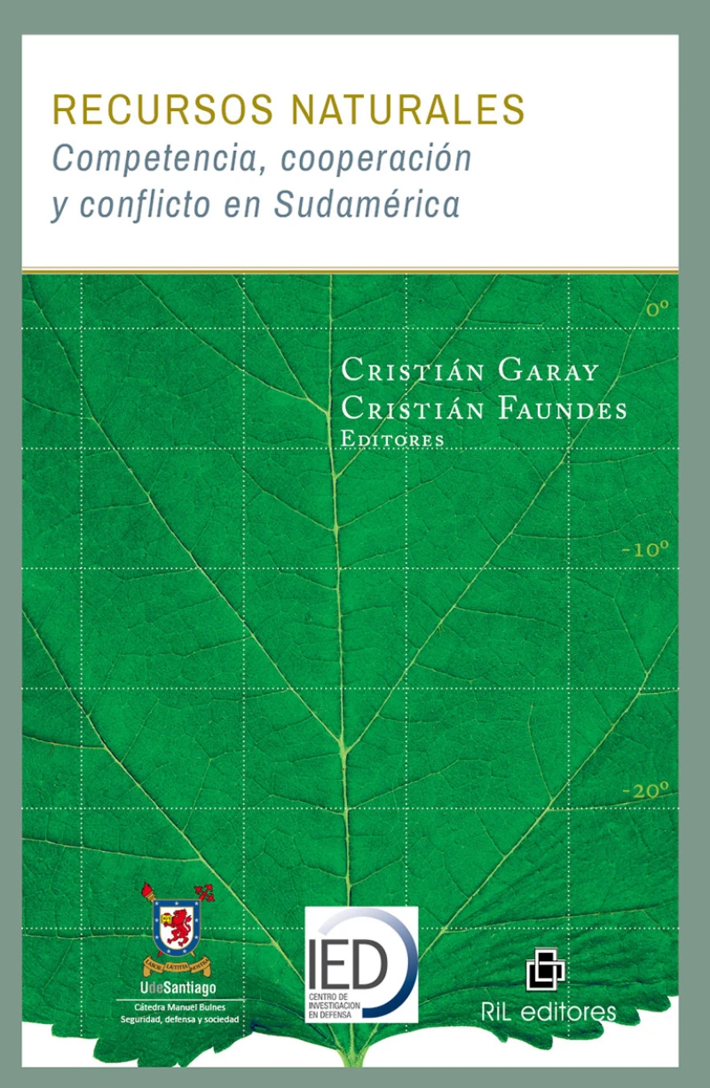 Portada: Recursos naturales: competencia, cooperación y conflicto en Sudamérica