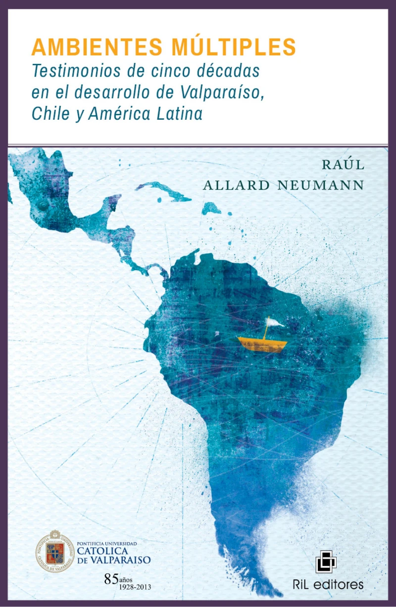 Portada: Ambientes múltiples: testimonios de cinco décadas en el desarrollo de Valparaíso, Chile y América Latina