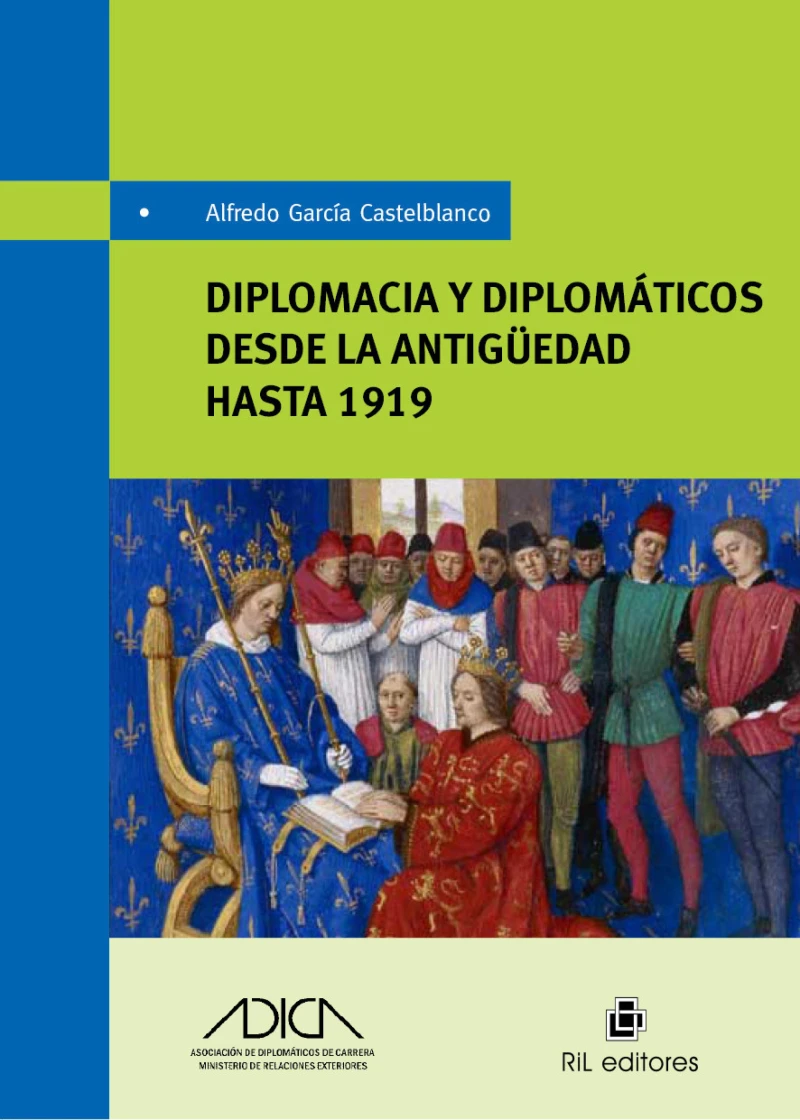 Portada: Diplomacia y diplomáticos desde la antiguedad hasta 1919