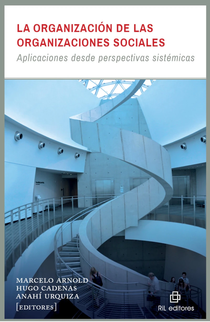 Portada: La organización de las organizaciones sociales: aplicaciones desde perspectivas sistémicas