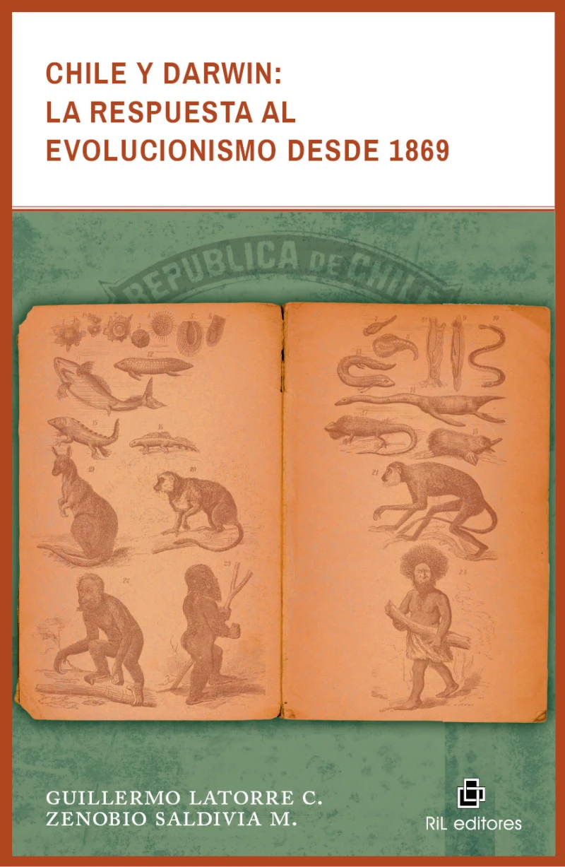 Portada: Chile y Darwin: la respuesta al evolucionismo desde 1869