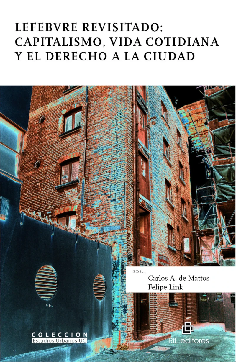 Portada: Lefebvre revisitado: capitalismo, vida cotidiana y el derecho a la ciudad