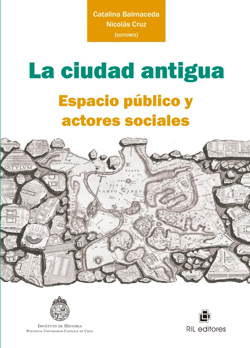 Portada: La ciudad antigua: espacio público y actores sociales