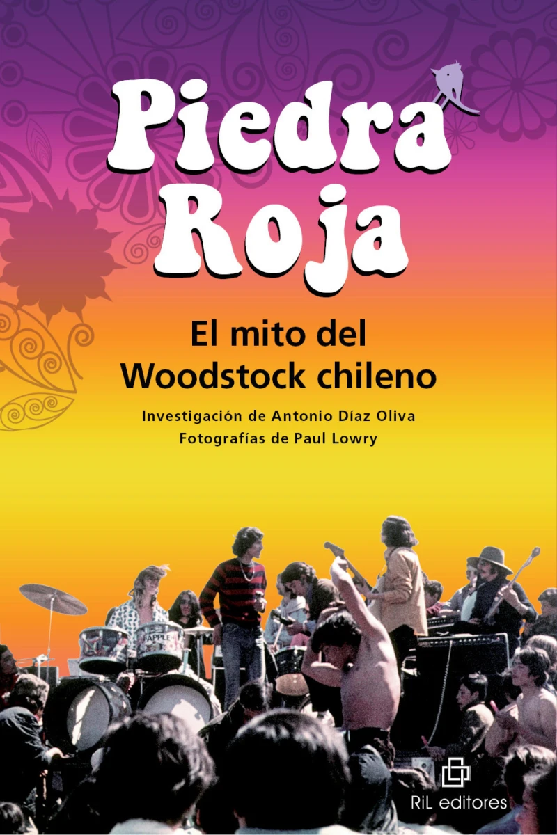 Portada: Piedra Roja: el mito del Woodstock chileno