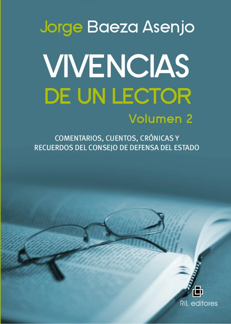Portada: Vivencias de un lector. Volumen 2: comentarios, cuentos, crónicas y recuerdos del Consejo de Defensa del Estado